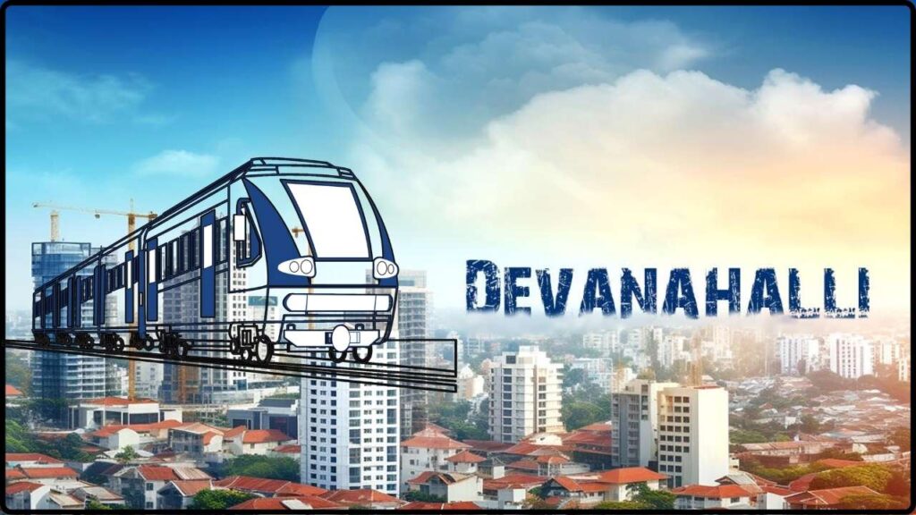 How the Upcoming Metro in Devanahalli Will Revolutionize Connectivity 1 How the Upcoming Metro in Devanahalli Will Revolutionize Connectivity