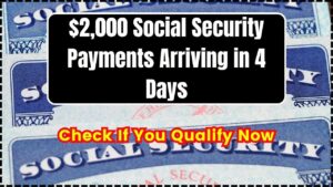 $2,000 Social Security Payments Arriving in 4 Days