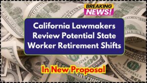 California Lawmakers Review Potential State Worker Retirement Shifts in New Proposal