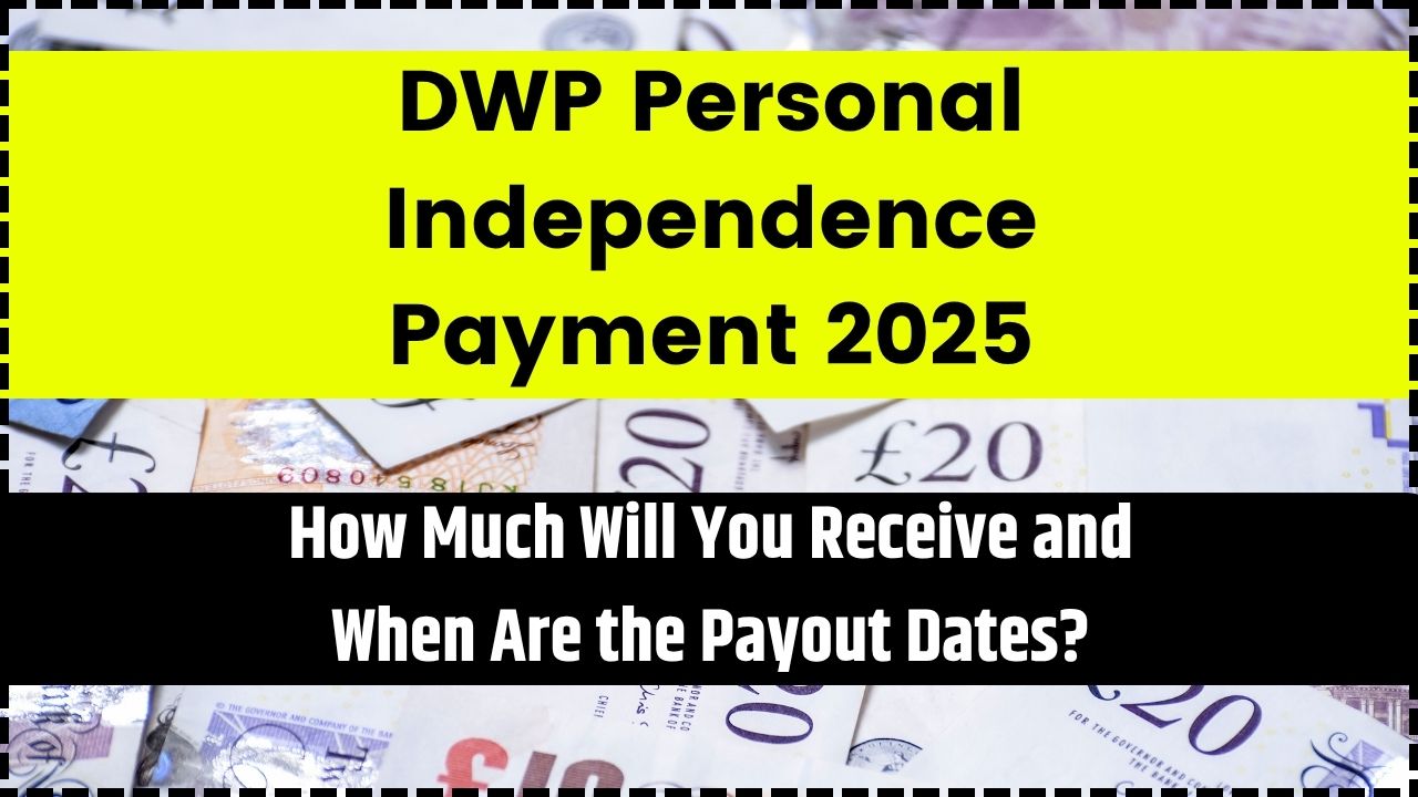 DWP Personal Independence Payment 2025