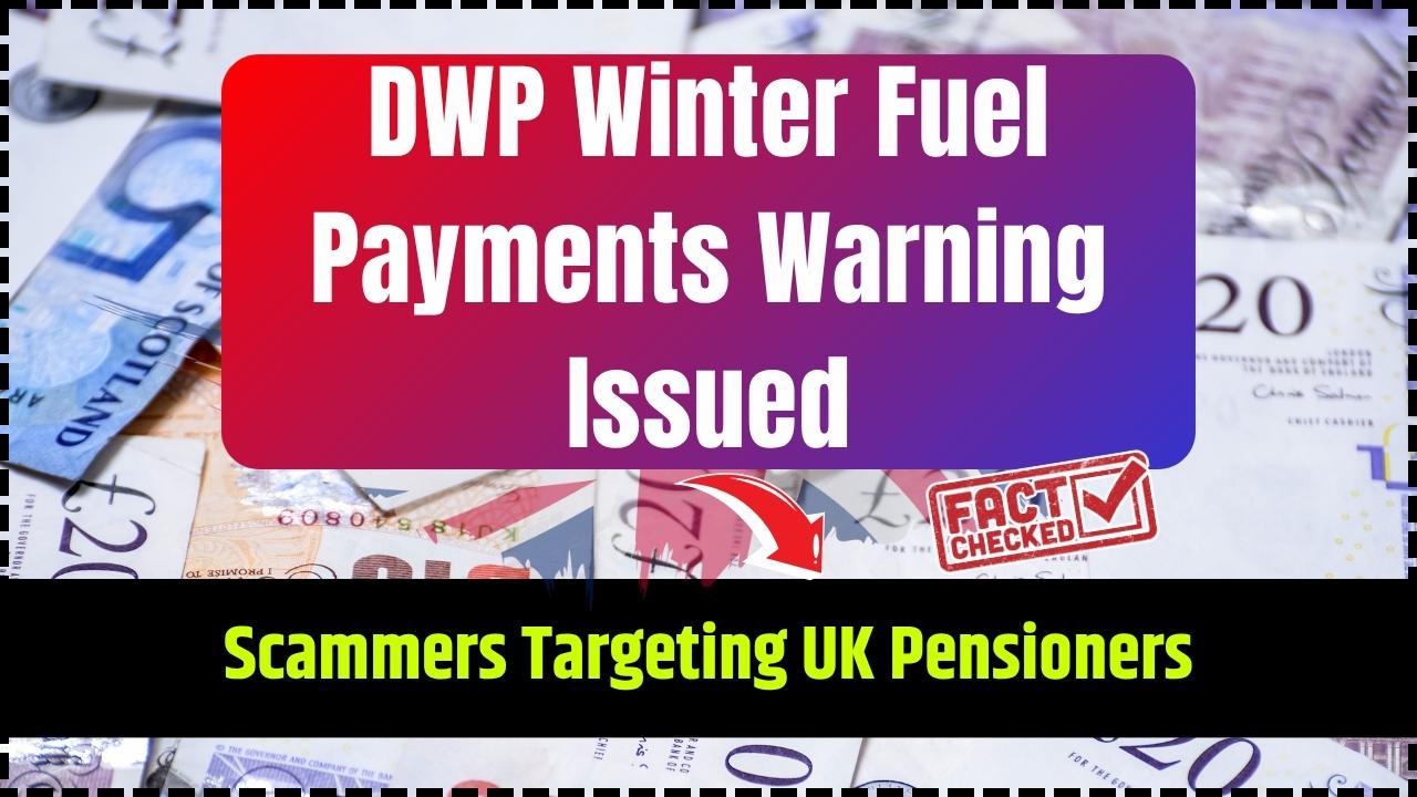 DWP Winter Fuel Payments Warning Issued