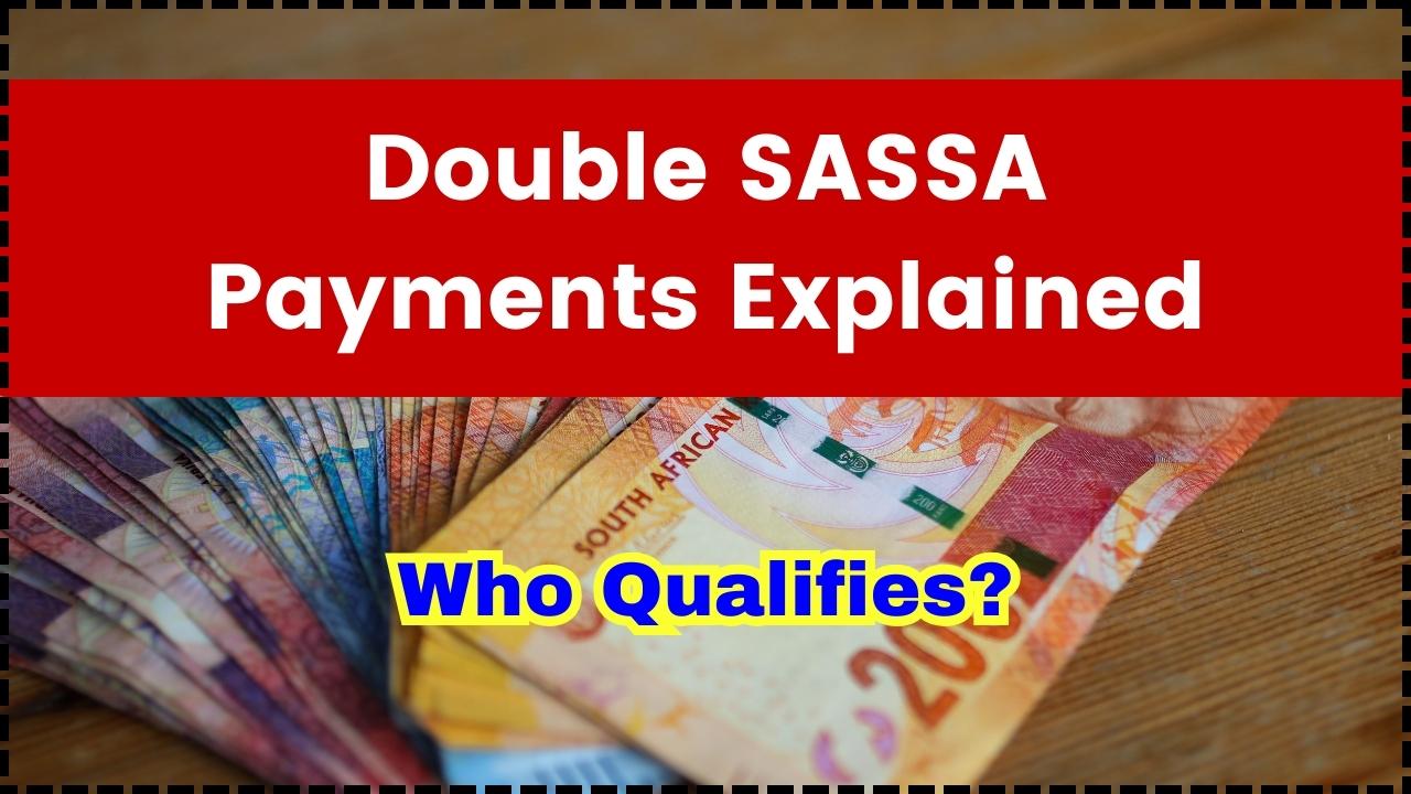 Double SASSA Payments Explained